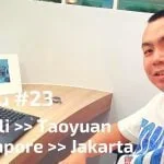 Miaoli >> Taoyuan >> Singapore >> Jakarta