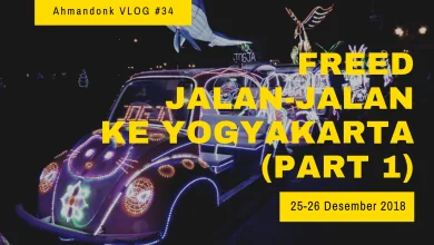 VLOG #34 - Freed Jalan-Jalan Ke Yogyakarta