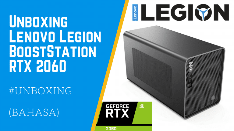 Unboxing Lenovo Legion BoostStation NVIDIA RTX 2060 - eGPU - Ahmandonk.com