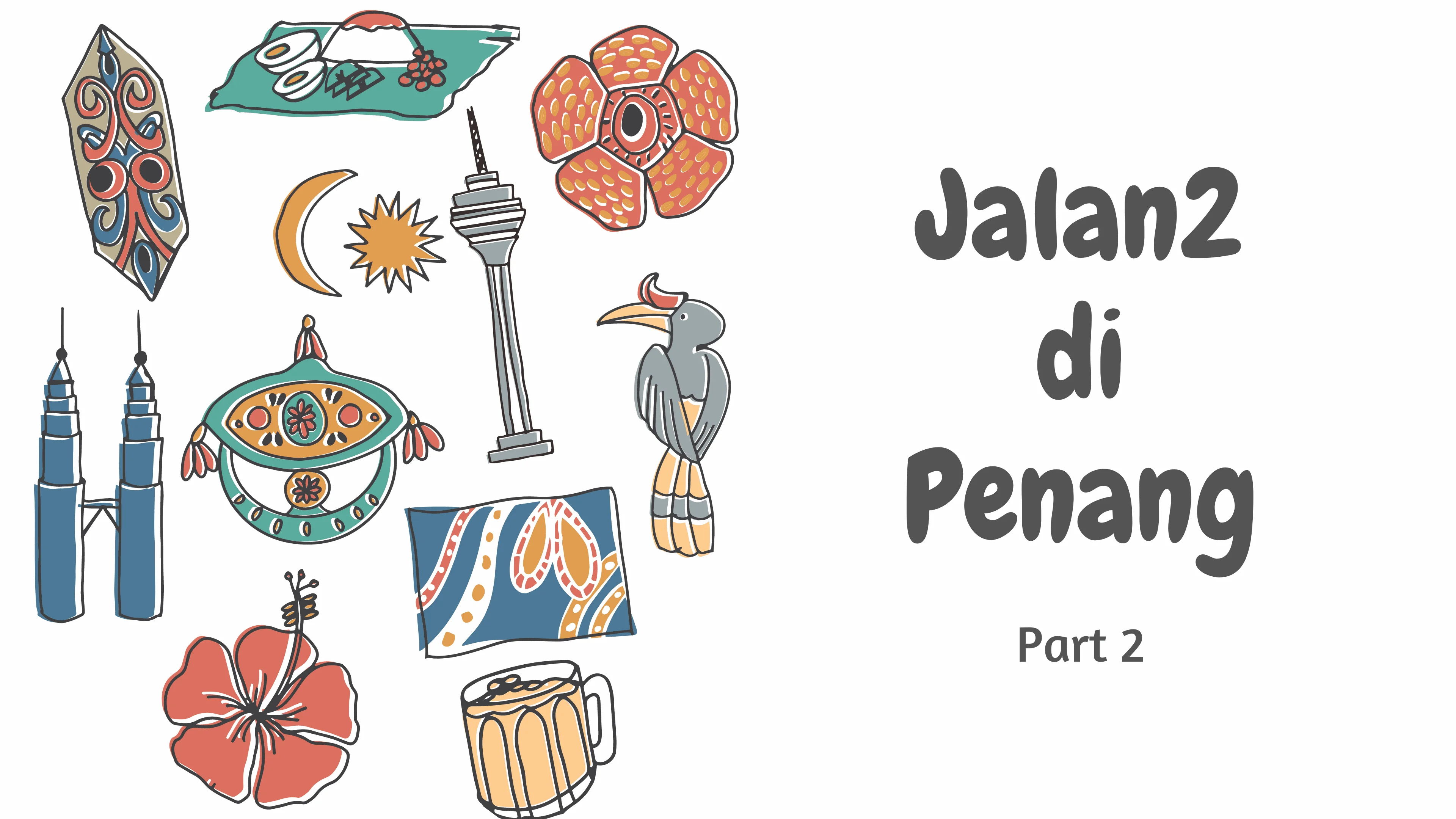 Jalan2 di Penang - Part 2