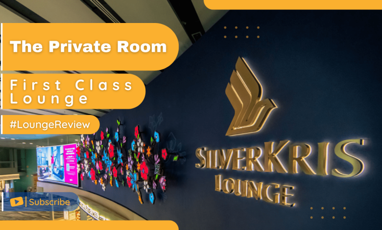 Singapore Airlines the Private Room & First Class Lounge (Changi Terminal 3)