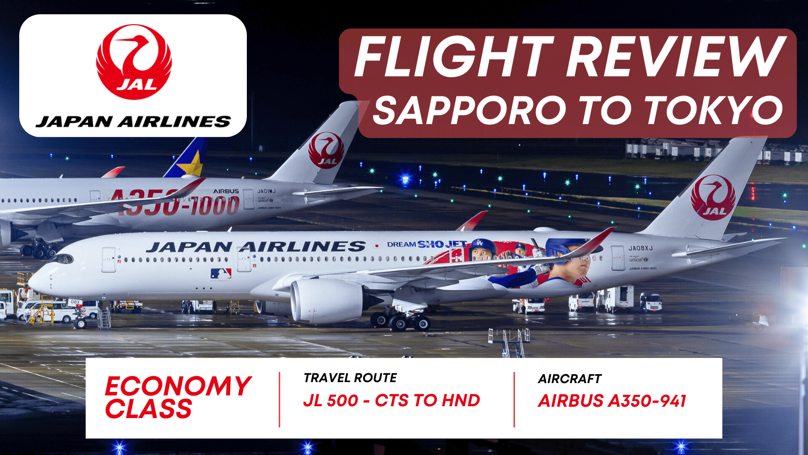 Japan Airlines JL 500 - Economy Class - CTS-HND - Airbus A350-900 - Jan 2025