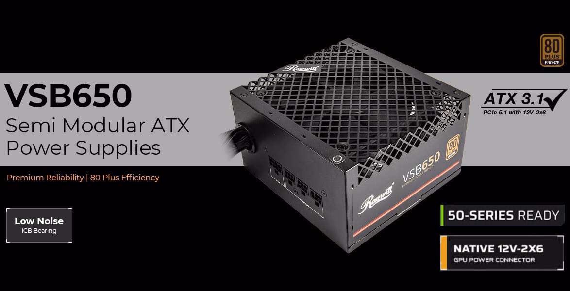Rosewill Luncurkan PSU VSB Series: ATX 3.1, 80+ Bronze, dan Siap RTX 40