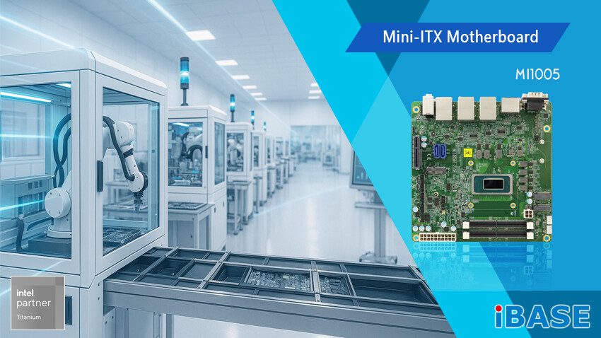 IBASE Perkenalkan MI1005: Motherboard Mini-ITX Bertenaga Intel Core Ultra 200 untuk Edge AI