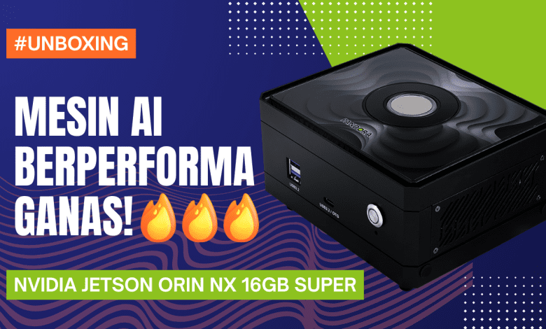 Unboxing Palit x YUAN PANDORA: Edge AI Device Berbasis NVIDIA Jetson Orin NX 16GB Super